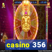 casino 356