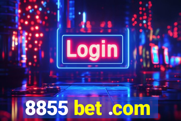 8855 bet .com