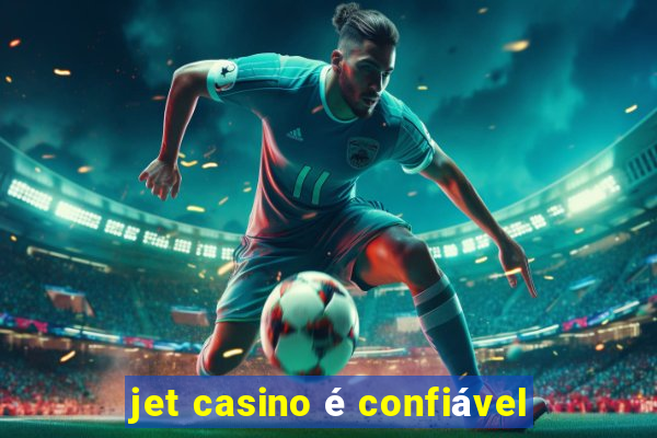 jet casino é confiável