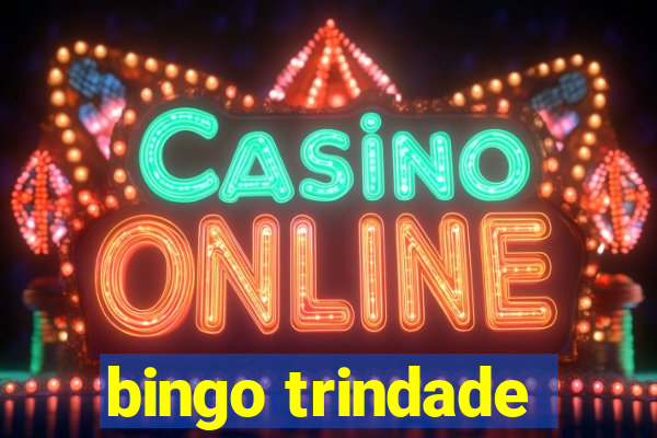 bingo trindade