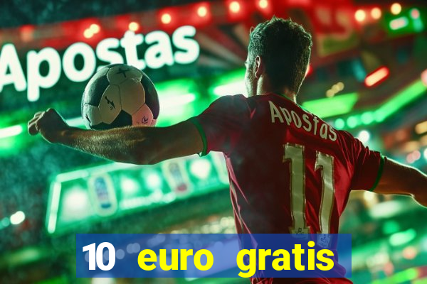 10 euro gratis casino geld