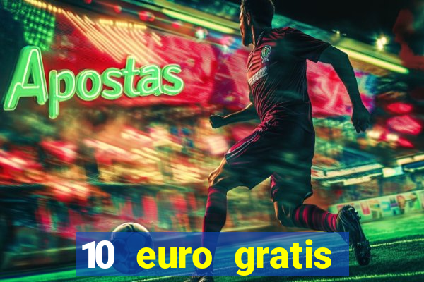 10 euro gratis casino geld