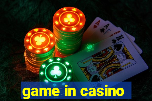 game in casino