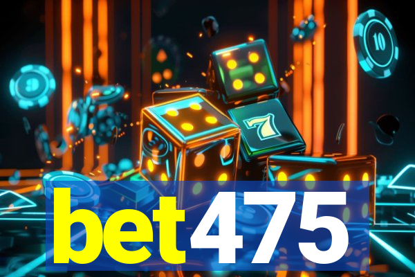 bet475