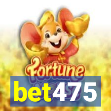 bet475