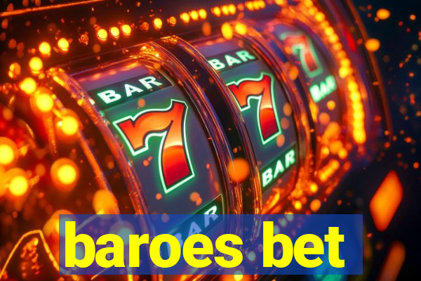 baroes bet