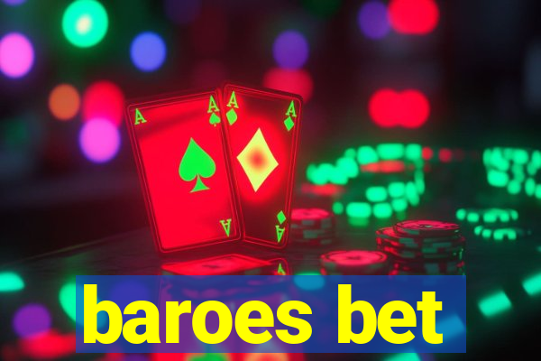 baroes bet