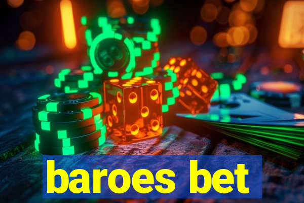 baroes bet