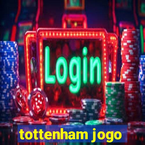 tottenham jogo