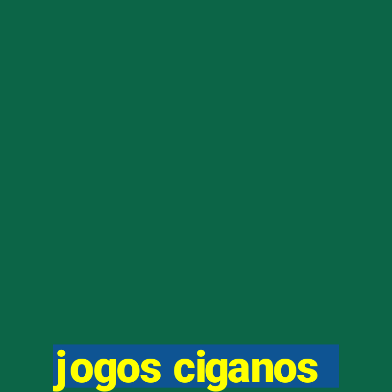 jogos ciganos