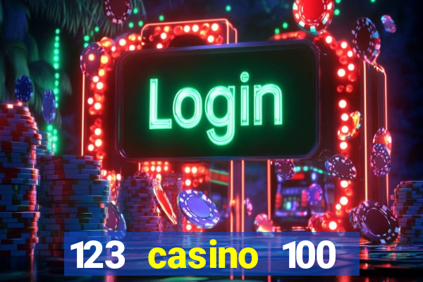 123 casino 100 free spins