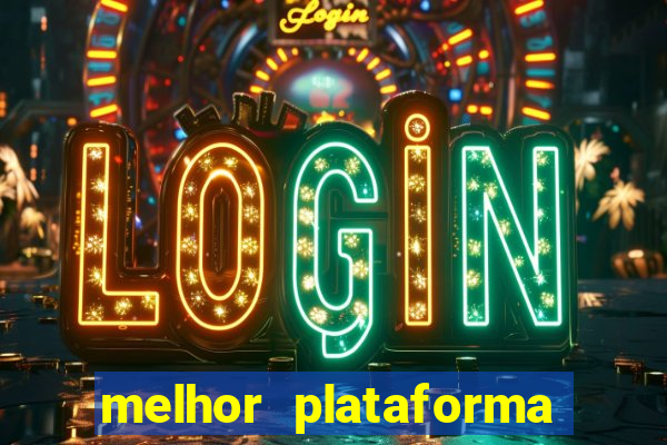 melhor plataforma de jogos do tigre