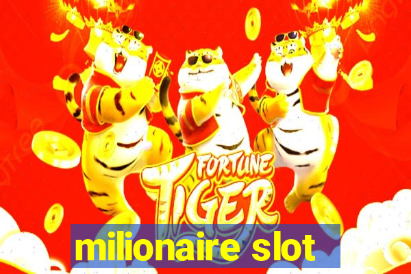 milionaire slot