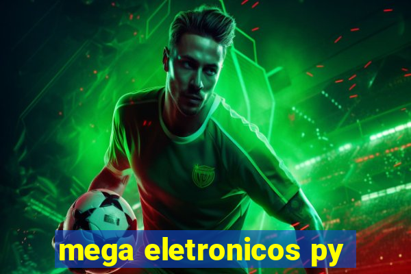 mega eletronicos py