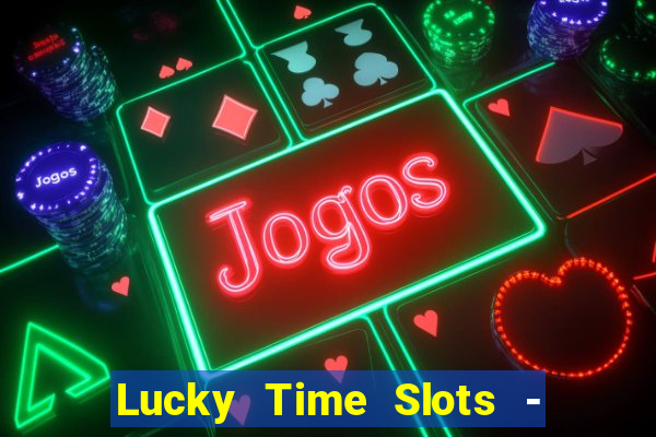 Lucky Time Slots - Casino 777