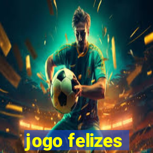 jogo felizes