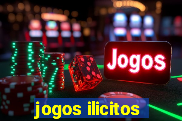 jogos ilicitos