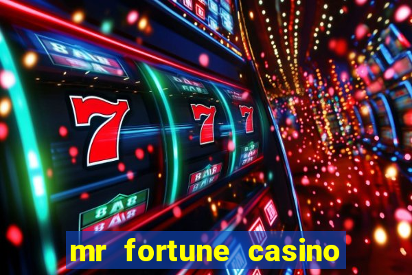 mr fortune casino $25 reais