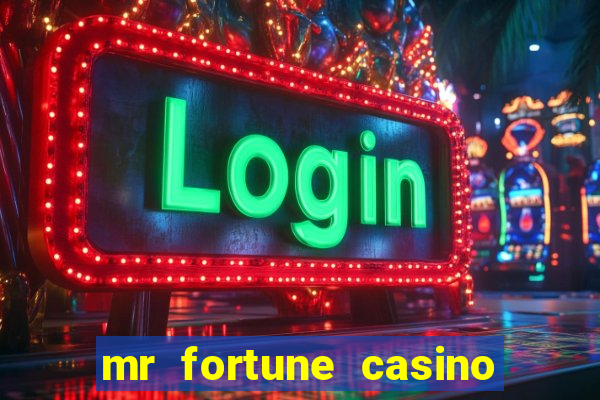 mr fortune casino $25 reais