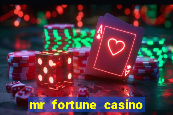 mr fortune casino $25 reais