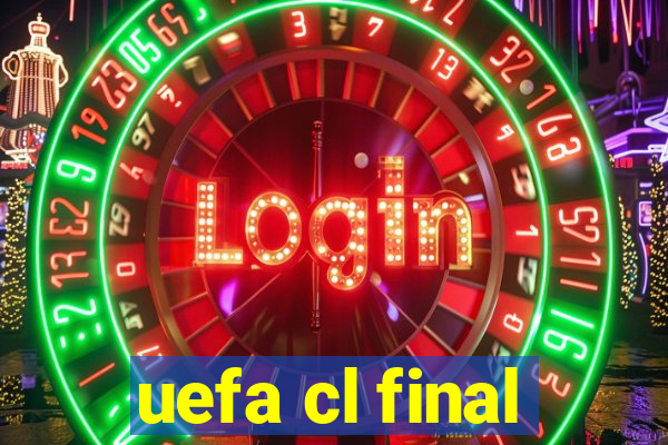 uefa cl final