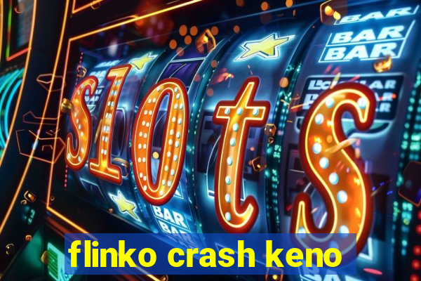 flinko crash keno