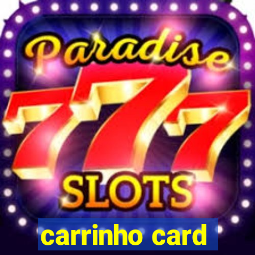 carrinho card