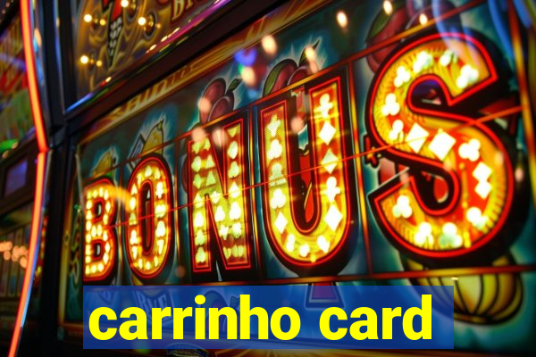 carrinho card