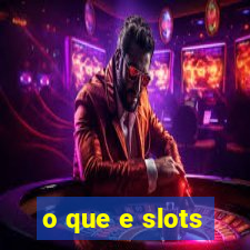 o que e slots