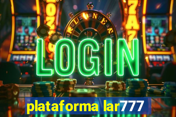 plataforma lar777