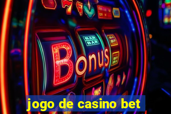 jogo de casino bet