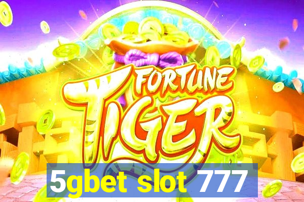 5gbet slot 777