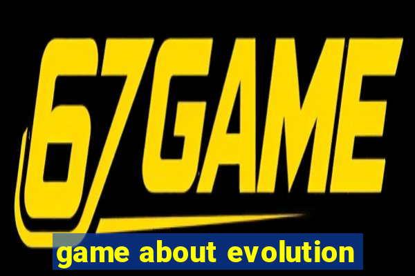 game about evolution