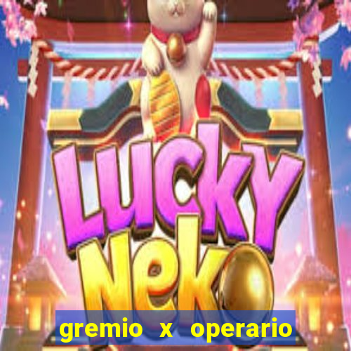 gremio x operario ao vivo