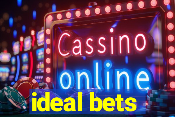 ideal bets