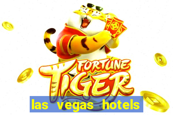 las vegas hotels with casino