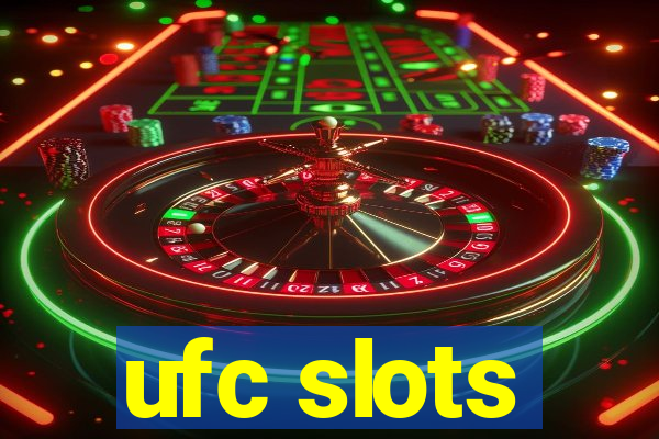 ufc slots