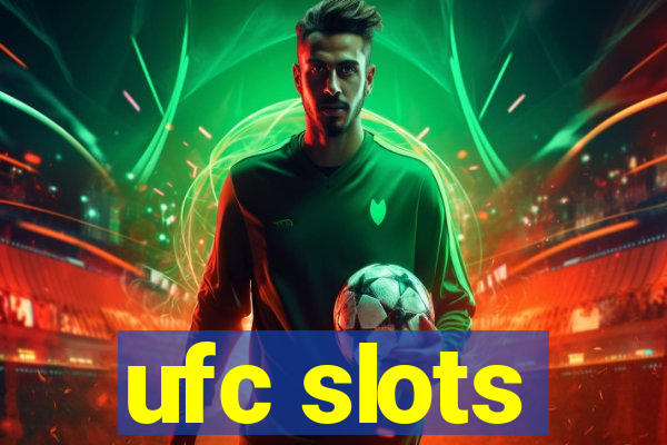 ufc slots