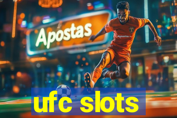 ufc slots