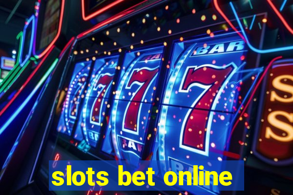 slots bet online