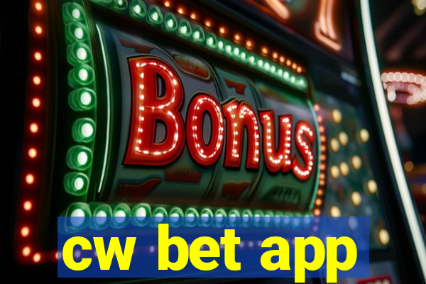 cw bet app