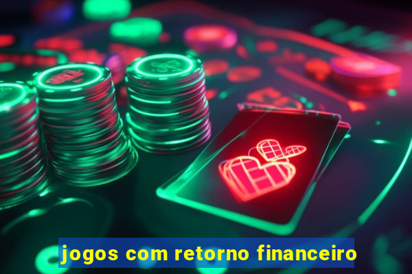 jogos com retorno financeiro