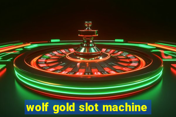 wolf gold slot machine