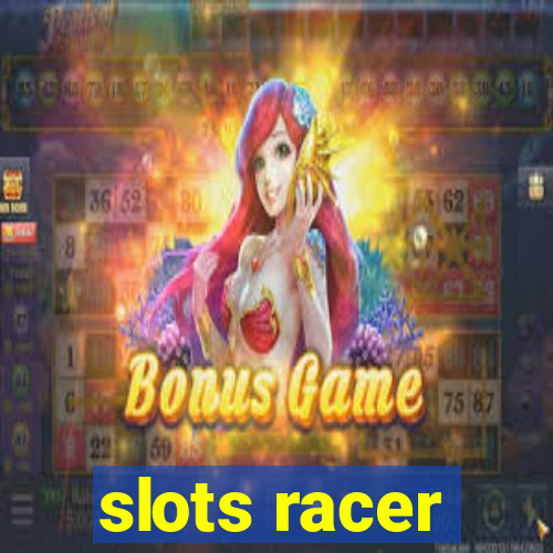 slots racer