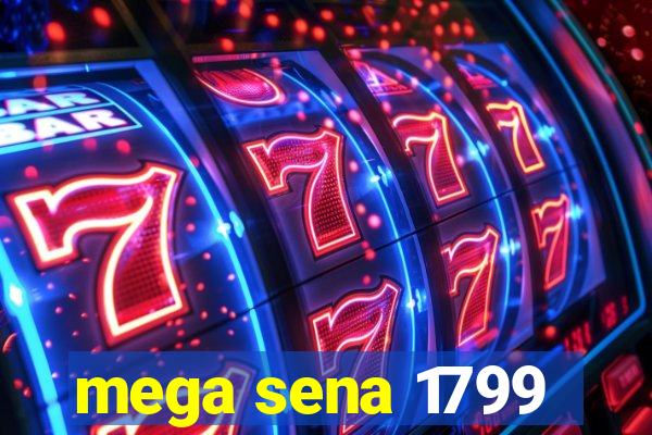 mega sena 1799