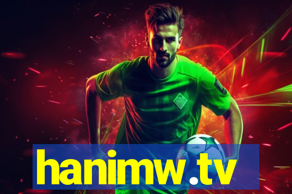 hanimw.tv