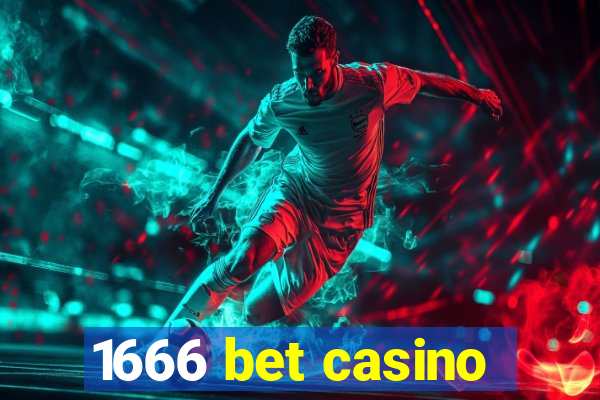 1666 bet casino