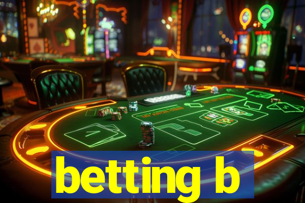 betting b