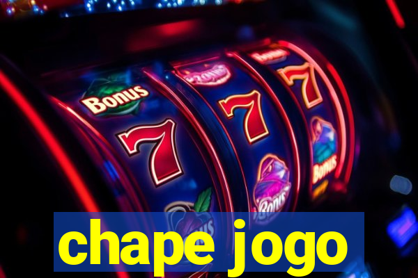 chape jogo