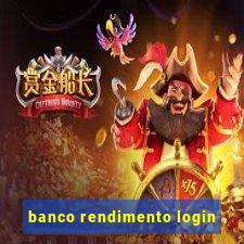 banco rendimento login